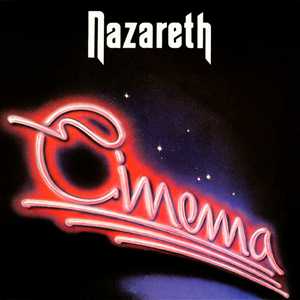 Nazareth - Cinema (1986) — 30th Anniversary edition FLAC,CUE lossless + Mp3,320 kbps