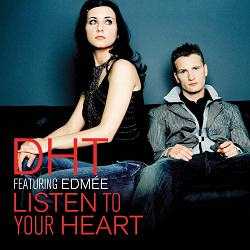 DHT Featuring Edmee 2005 Listen To Your Heart (Lossless)