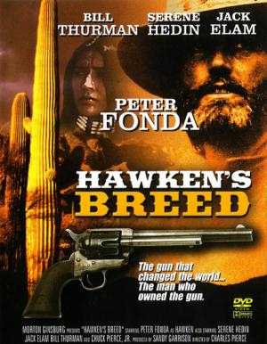 Коготь ястреба / Hawken's Breed / США / 1987 / вестерн / Питер Фонда / DVDRip