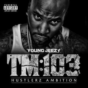 Young Jeezy - TM103: Hustlerz Ambition (Deluxe Edition) - 2011, MP3, 320 kbps