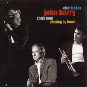 John Barry, Chris Botti & Chet Baker 