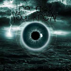 The Devil You Know - Strangers Like Us [EP] (2012) 320kbps [Melodic Metalcore] Кировоград!