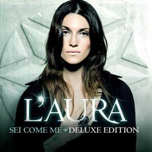 L'Aura - Sei Come Me [Deluxe Edition] (2011) (Pop)
