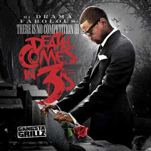 Fabolous - There Is No Competition: Death Comes In 3's (Mixtape)