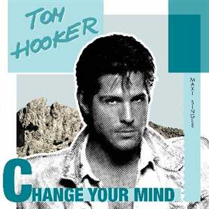 Tom Hooker 2011 Change Your Mind (Vinyl, 12'')