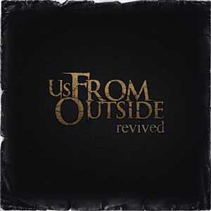 Us, From Outside - Revived (2011) 192kbps [Post-Hardcore]