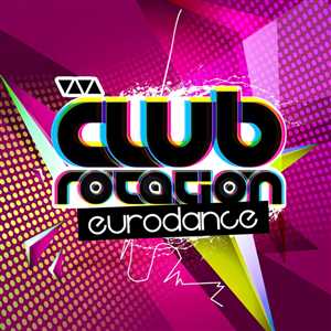 VA - VIVA Club Rotation: Eurodance (2011)