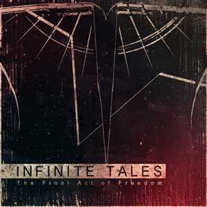 Infinite Tales - The Final Act of Freedom (single 2011)
