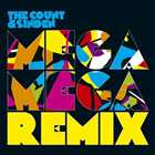 The Count & Sinden - Mega Mega Remix (2011)