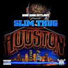 Slim Thug - Houston (Mixtapes)