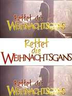 Спасите рождественского гуся! / Rettet die Weihnachtsgans (Йорг Грюнлер / Jorg Grunler) (2006) TVRip