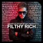 VA - Leaders Of The New School Presents: Filthy Rich (2011)