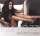 Kim Sozzi 2010 Secret Love (CDM)