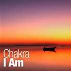 Chakra - I Am (2011)