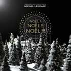 Michel Legrand 2011 Noel Noel Noel [pop]