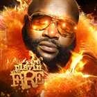 Rick Ross - Playing With Fire (2011)