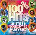 VA - 100 Percent Hits: Nineties & Noughties Party Mix (2011)