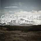 (New Wave/Indie) Ghostlight - Somersaults - 2011