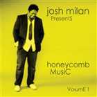 VA - Josh Milan Presents: Honeycomb Music Vol. 1 (2011)